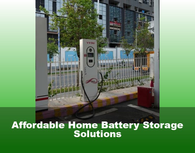 Affordable Home Battery Storage Solutions